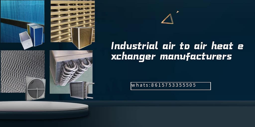 Industrial air to air heat exchanger manufacturers